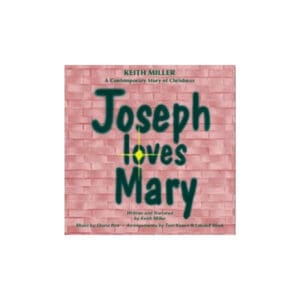 Joseph Loves Mary: A Contemporary Story of Christmas (CD)